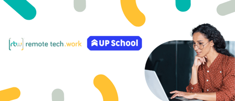 UP School and Remote Tech Work